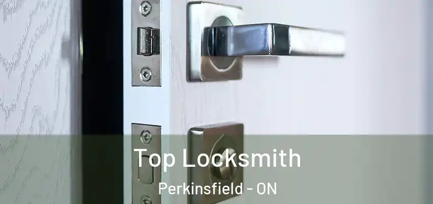  Top Locksmith Perkinsfield - ON