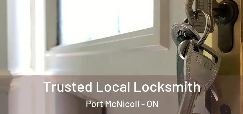  Trusted Local Locksmith Port McNicoll - ON