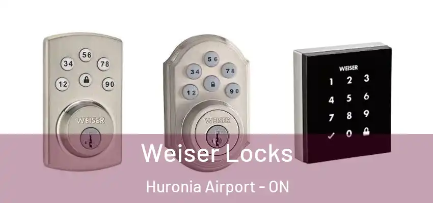  Weiser Locks Huronia Airport - ON