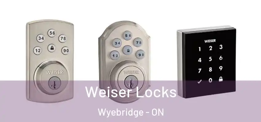  Weiser Locks Wyebridge - ON