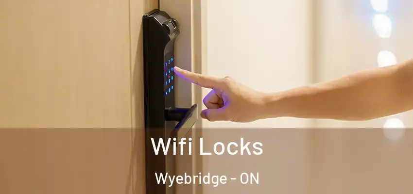  Wifi Locks Wyebridge - ON