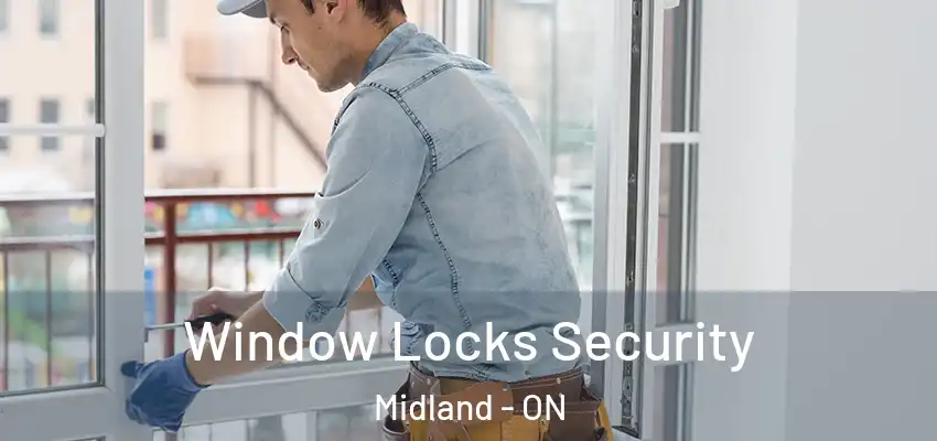  Window Locks Security Midland - ON