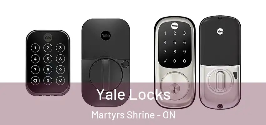  Yale Locks Martyrs Shrine - ON
