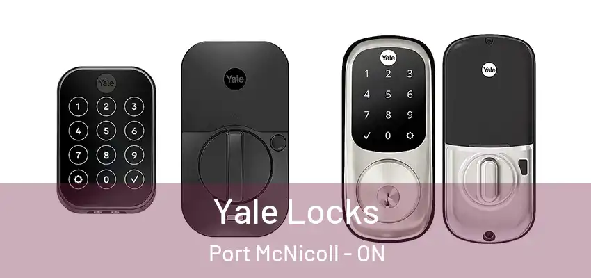  Yale Locks Port McNicoll - ON