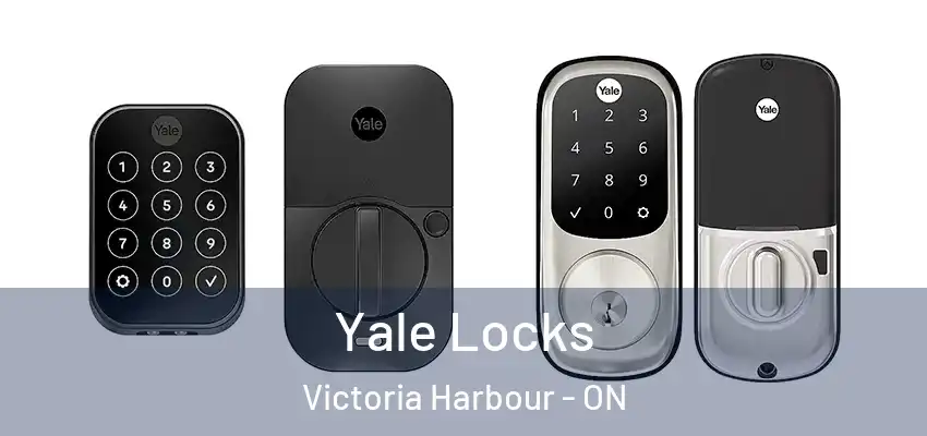  Yale Locks Victoria Harbour - ON